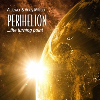 Al Jewer & Andy Mitran - Perihelion (2018)