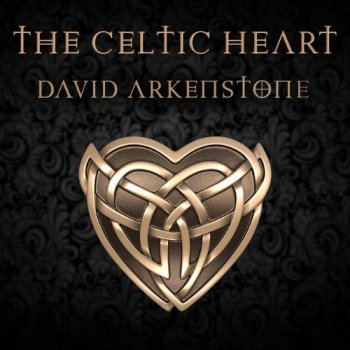David Arkenstone - The Celtic Heart (2018)