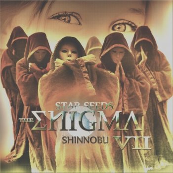 Shinnobu - The Enigma VII (Star Seeds) (2019)