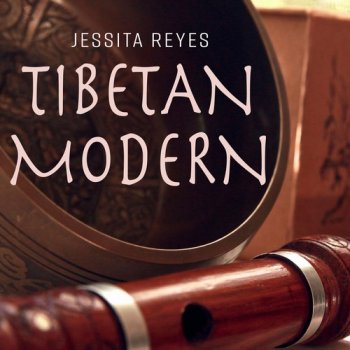Jessita Reyes - Tibetan Modern (2018)