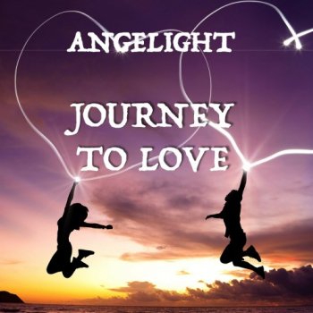 Angelight - Journey to Love (2019)