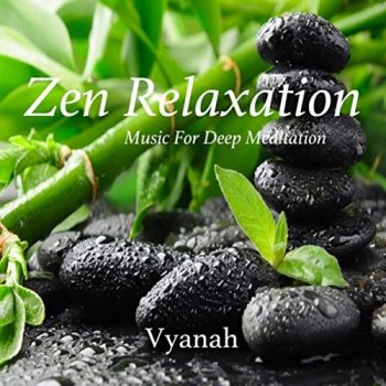 Vyanah - Zen Relaxation (2019)