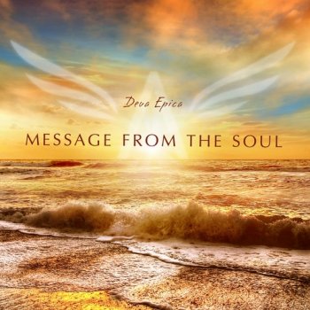 Deva Epica - Message From The Soul (2017)
