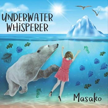 Masako - Underwater Whisperer (2019)