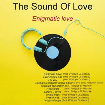 The Sound Of Love - Enigmatic love (2018)