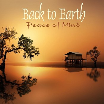 Back to Earth - Peace of Mind (2019)
