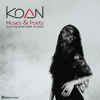 Koan - Muses & Poets: Incomprehensible Sonets (2019)