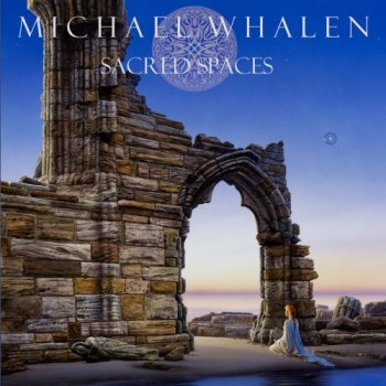 Michael Whalen - Sacred Spaces (2020)