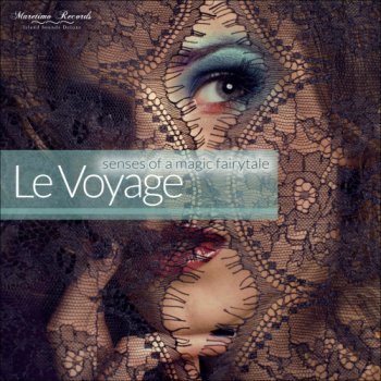 Le Voyage - Senses Of A Magic Fairytale (2019)