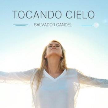 Salvador Candel - Tocando Cielo (2020)