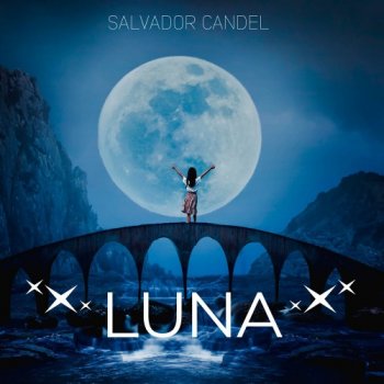 Salvador Candel - Luna (2020)