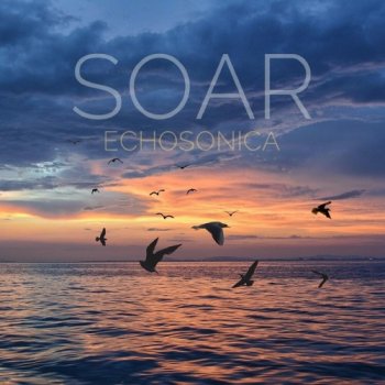 Echosonica - Soar (2020)