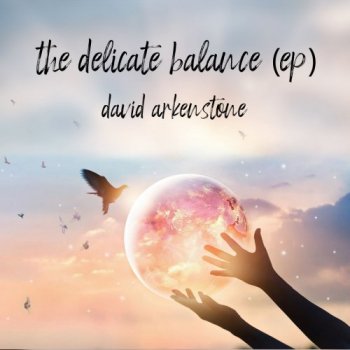 David Arkenstone - The Delicate Balance (2020)