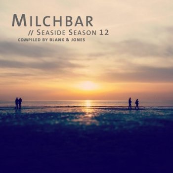 Blank and Jones - Milchbar Seaside Season 12 (2020)