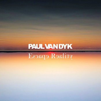 Paul Van Dyk - Escape Reality (2020)