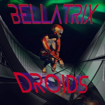 Bellatrix - Droids (2020)