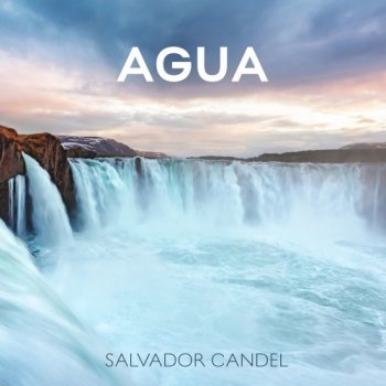 Salvador Candel - Agua (2020)