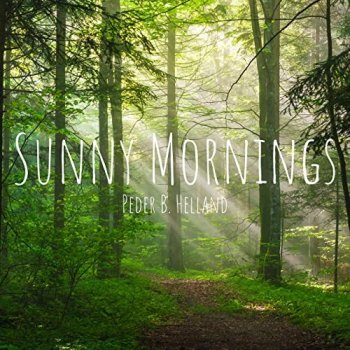 Peder B. Helland - Sunny Mornings (2020)