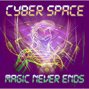 Cyber Space - Magic Never Ends (2020)