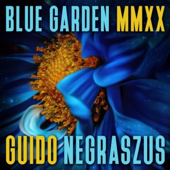 Guido Negraszus - Blue Garden MMXX (2020)