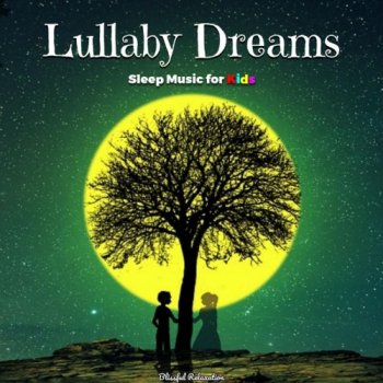 Blissful Relaxation - Lullaby Dreams (2019)
