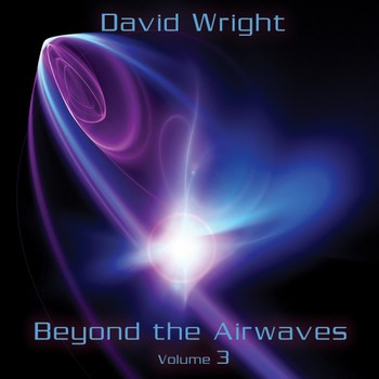 David Wright - Beyond The Airwaves Volume 3 (2020)