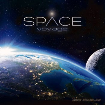 Mick Douglas - Space Voyage (2019)