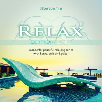 Oliver Scheffner - Relax Edition One  (2020)