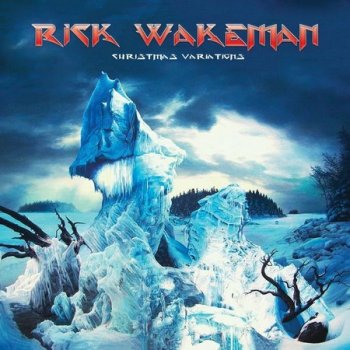 Rick Wakeman - Christmas Variations (Deluxe Edition) (2020)