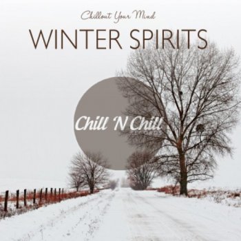 Winter Spirits: Chillout Your Mind (2020)