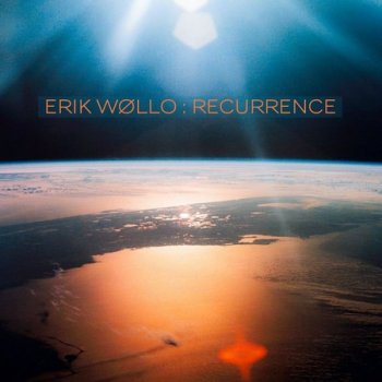 Erik Wollo - Recurrence (2021)