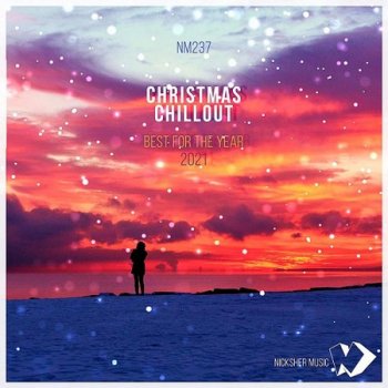 Christmas Chillout Best For The Year (2021)