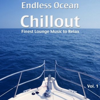 Endless Ocean Chillout Vol. 1 (2021)