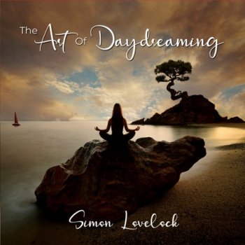 Simon Lovelock - The Art of Daydreaming (2021)