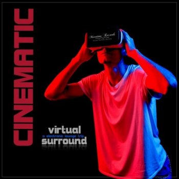 Cinematic - Virtual Surround - A Electronic Lounge Trip (2021)