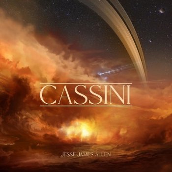 Jesse James Allen - Cassini: A Musical Tribute (2021)