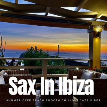 Sax In Ibiza (2021)