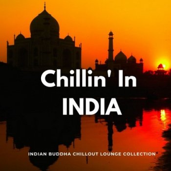 Chillin' In India (2021)