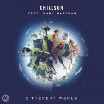 Chillson feat. Marc Hartman - Different World (2021)