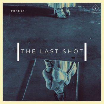 Promid - The Last Shot (2021)