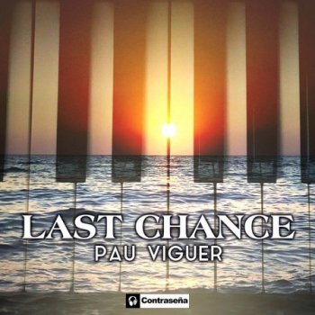 Pau Viguer - Last Chance (2021)