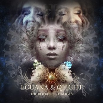 Eguana &amp; Qeight - The Book of Changes (2021)