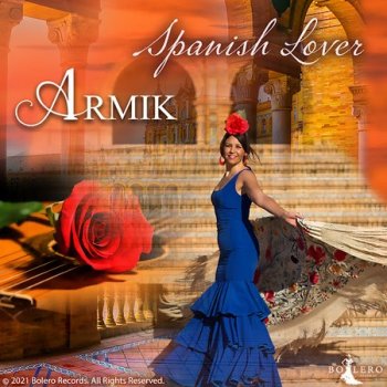 Armik - Spanish Lover (2021)