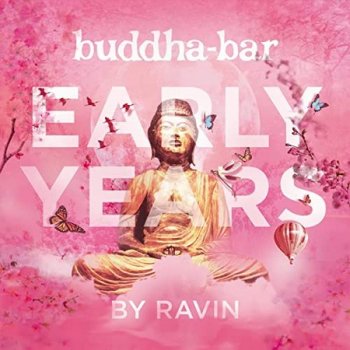 Buddha-Bar Early Years By Ravin (2021)