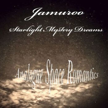 Jamuroo - Starlight Mystery Dreams (Analogue Space Romantics) (2022)
