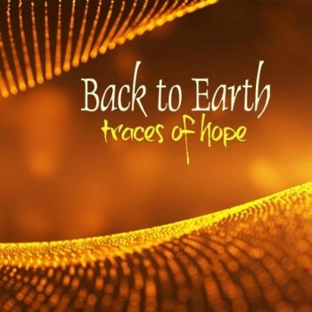 Back to Earth - Traces of Hope (2021)
