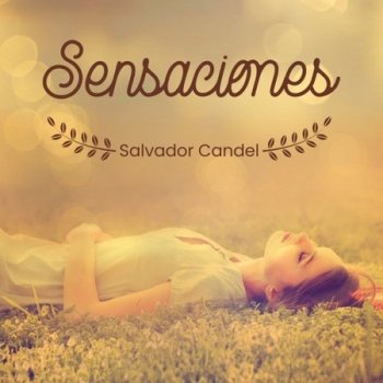 Salvador Candel - Sensaciones (2021)