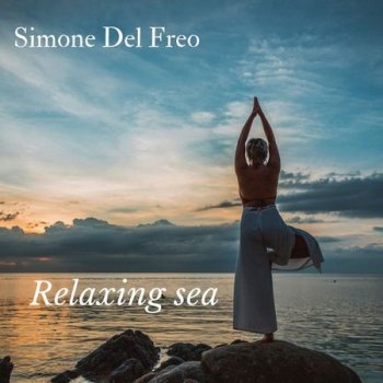 Simone Del Freo - Relaxing Sea (2022)