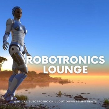 Robotronics Lounge, Vol.1-4 (2021)