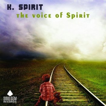 K. Spirit - The Voice Of Spirit (2021)